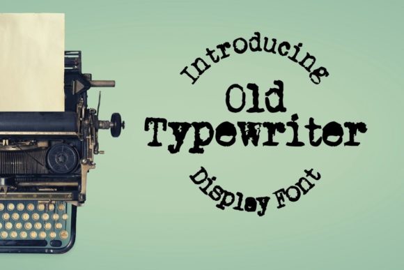 The Authentic Appeal of the Old Typewriter Display Font